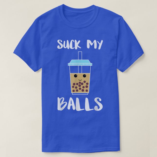 Camiseta Suck My Balls Boba Tea Bubble Tea (Diseño del anverso)