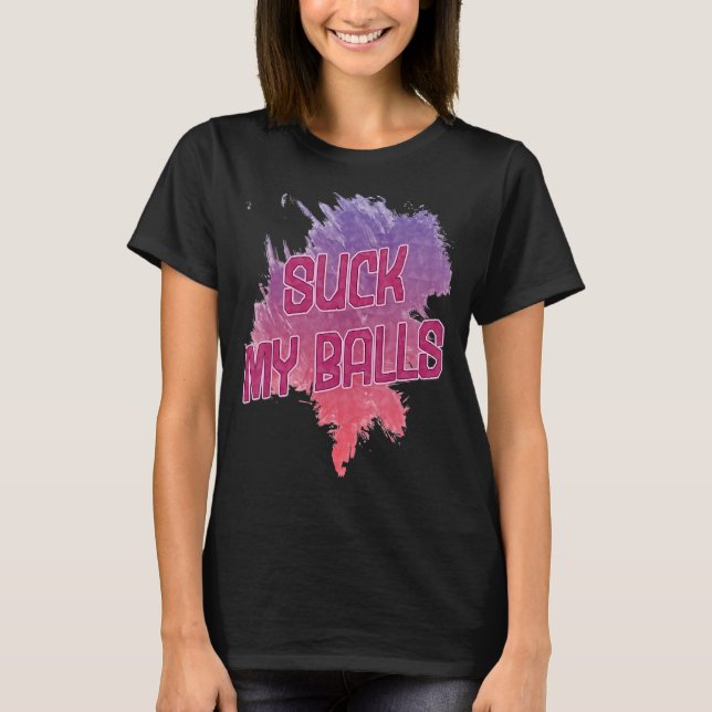 Camiseta Suck My Balls Bubble Tea diciendo Humor (Anverso)