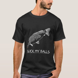 Camiseta Suck My Balls Carp Boilie Pescador Pescador Angler