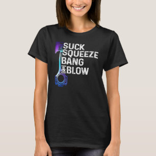 Camiseta Suck Squeeze Bang & Blow Auto Repairman Car Mechan