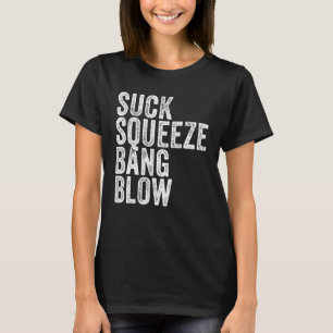 Camiseta Suck Squeeze Bang Blow Funny Mechanny Car Funny Vi