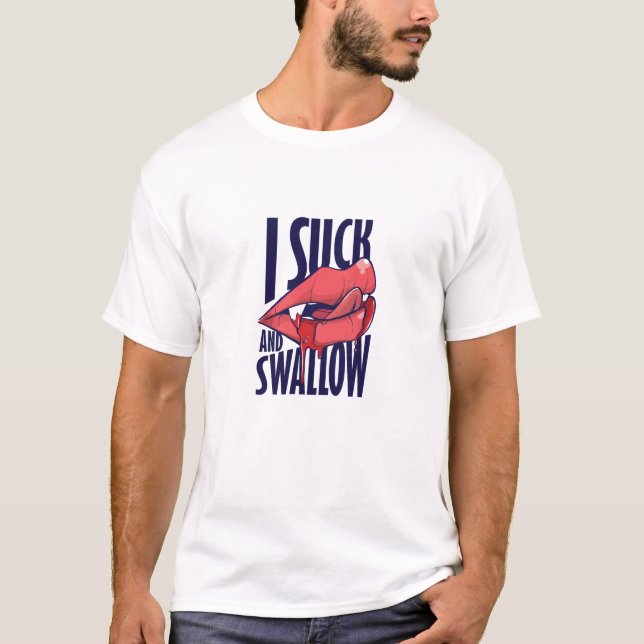 Camiseta Suck y Swallow (Anverso)
