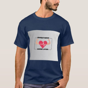 Camiseta Suda Ahora Brilla Más Tarde Des Motivacional Fitne