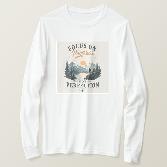 Camiseta Sudadera con el lema Enfócate en el Progreso No en (Anverso del diseño)