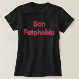 Camiseta Sudadera de talla grande Ban Fat Phobia