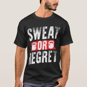 Camiseta sudar en el gimnasio o arrepentirse
