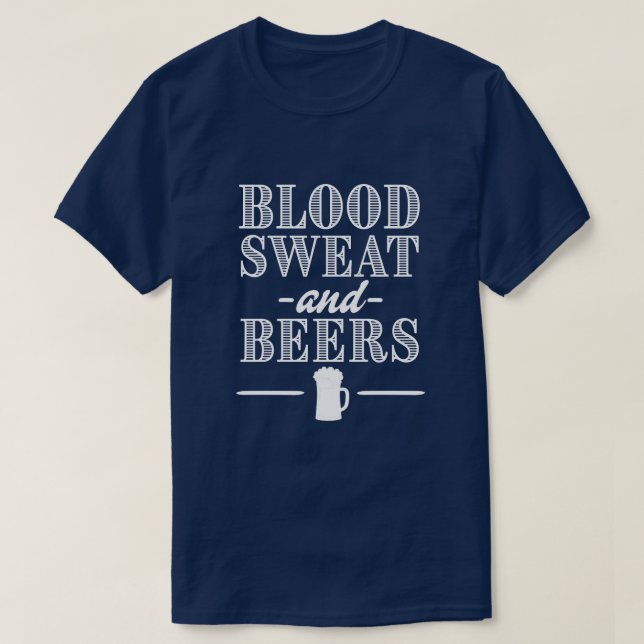 Camiseta Sudor de sangre y cerveza camisas divertidas de lo (Diseño del anverso)