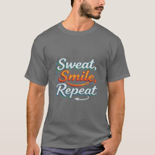 Camiseta Sudor Sonrisa Repetir Motivación Fitness