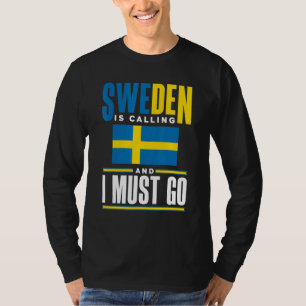Camiseta Suecia Sueco Bandera de Suecia Suecia Está Llamand
