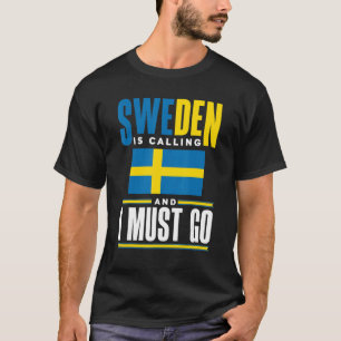 Camiseta Suecia Sueco Bandera de Suecia Suecia Está Llamand