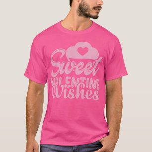 CAMISETA SUEET VALENTINE WISHES