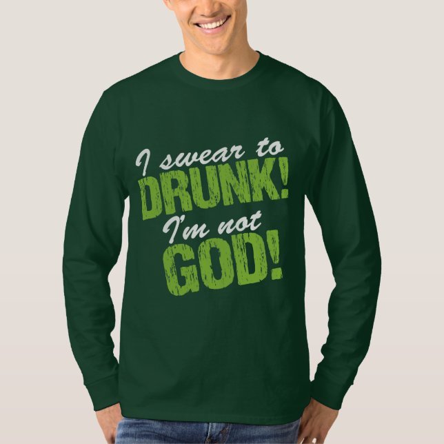 Camiseta ¡Suelo a Borracho que no soy Dios! (Anverso)