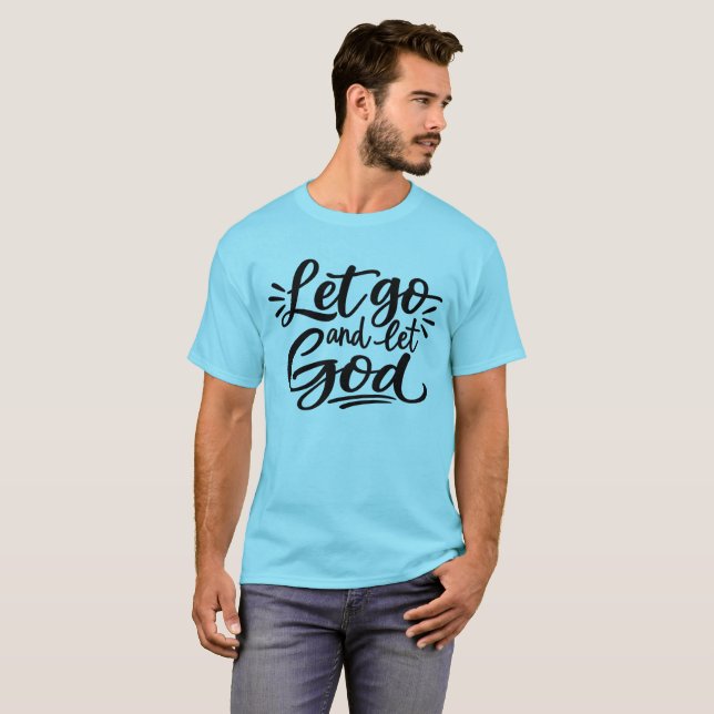 Camiseta Suelta y deja que Dios (Anverso completo)