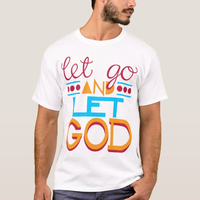 Camiseta Suelta y deja que Dios (Anverso)