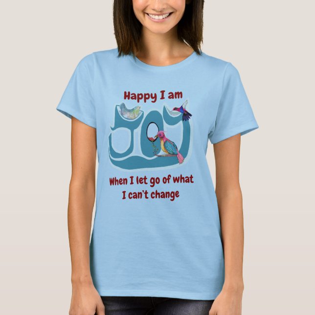 Camiseta ¡Suéltalo!  ¡Sé el cambio! (Anverso)