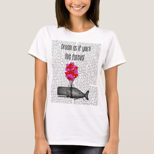 Camiseta Sueña como si vivieras para siempre (Anverso)