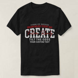 Camiseta Sueña con Audacia Todos los Días Crea un Futuro Li