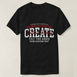 Camiseta Sueña con Audacia Todos los Días Crea un Futuro Li