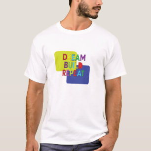 Camiseta Sueña Construye Repite