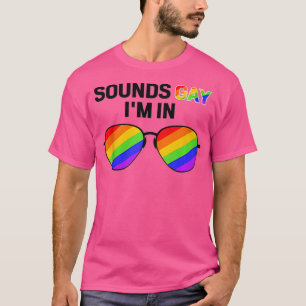 Camiseta suena divertido gay estoy con la bandera arcoiris 