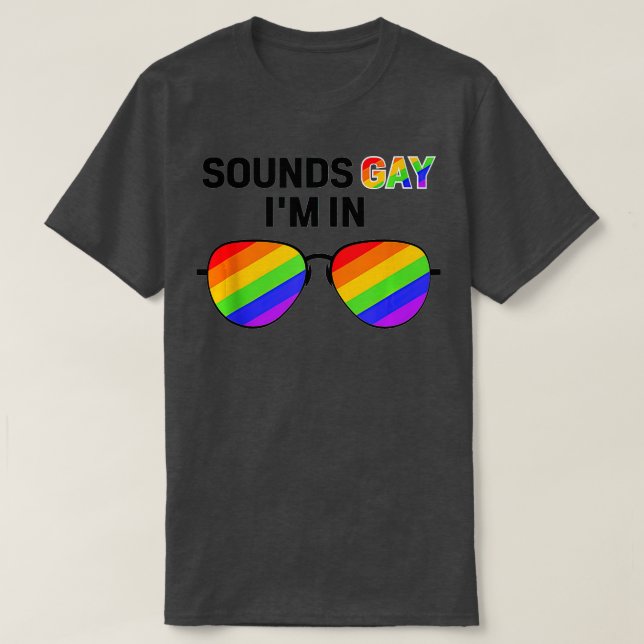 Camiseta suena divertido gay estoy con la bandera arcoiris  (Diseño del anverso)