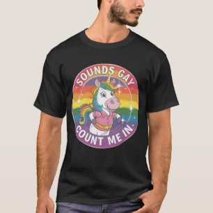 Camiseta Suena Gay Cuenta Conmigo Arcoíris Unicornio LGBTQ