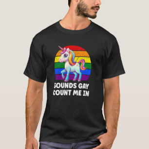 Camiseta Suena Gay Cuenta Conmigo Bandera de Arcoíris Unico