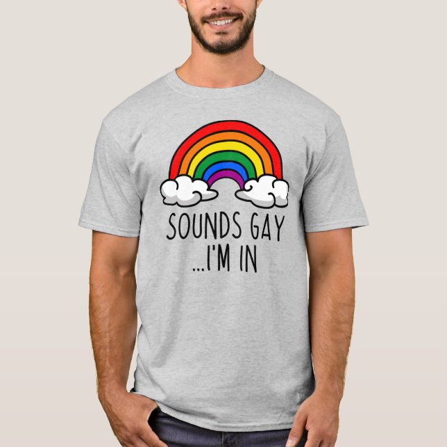 CAMISETA SUENA GAY EN EL QUE ESTOY (Anverso)