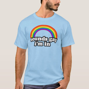Camiseta Suena gay, estoy dentro