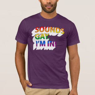 Camiseta Suena gay, estoy dentro
