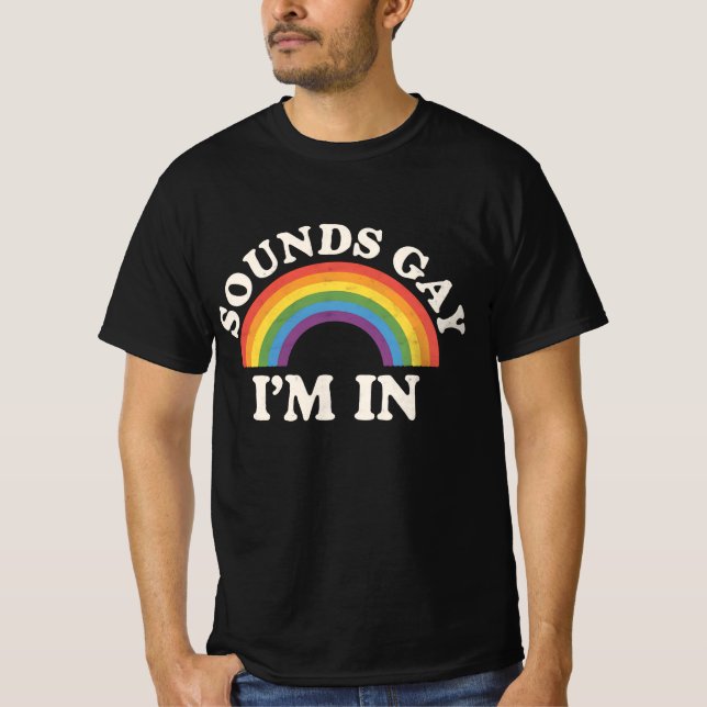 Camiseta Suena gay, estoy en el divertido arcoiris del Orgu (Anverso)