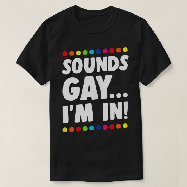 Camiseta Suena gay, estoy en el divertido festival del Orgu (Diseño del anverso)