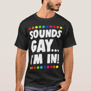 Camiseta Suena gay, estoy en el divertido festival del Orgu