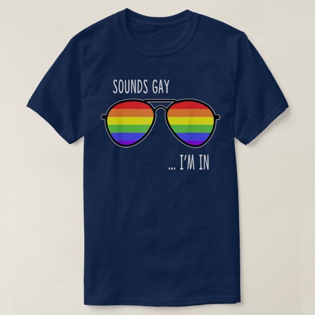Camiseta Suena gay estoy en el gracioso regalo del Orgullo  (Diseño del anverso)