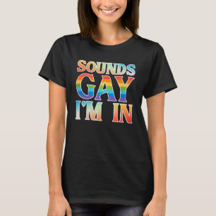 Camiseta Suena gay, estoy en el mes de los Derechos Humanos
