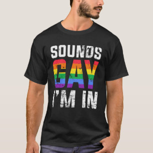 Camiseta Suena gay, estoy en el mes de los Derechos Humanos