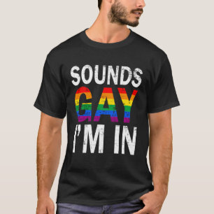 Camiseta Suena gay, estoy en el mes, derechos humanos, orgu