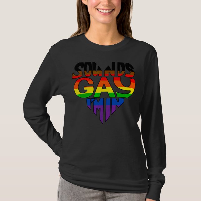 Camiseta Suena gay estoy en el orgullo cardíaco arcoiris 1 (Anverso)