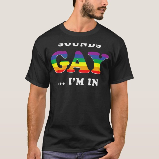 Camiseta Suena gay, estoy en el Orgullo Lgbt (Anverso)