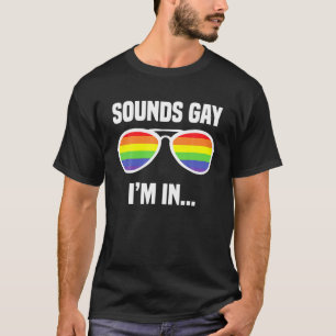 Camiseta Suena gay estoy en las divertidas gafas de sol arc
