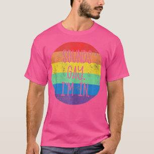 Camiseta Suena gay, estoy en LG del Orgullo Gay LGBTQ