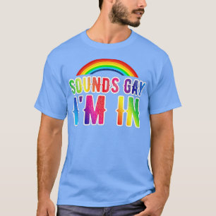 Camiseta Suena gay, estoy en Lgbt Funny S