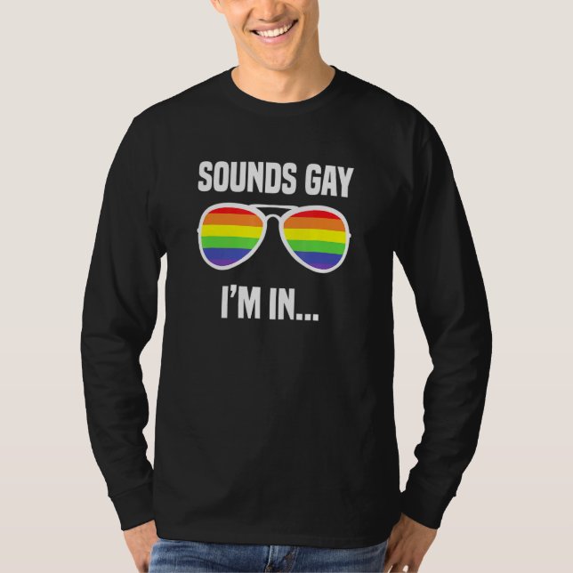 Camiseta Suena Gay Im En Gafas De Sol Arcoiris Lgbt Orgullo (Anverso)