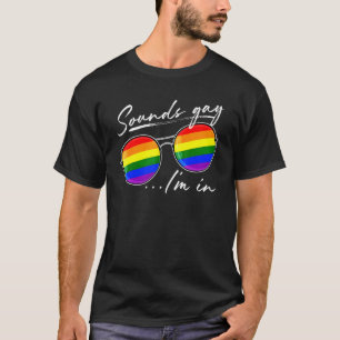 Camiseta Suena Gay Im En Lgbt Orgullo Gafas De Sol Arcoiris