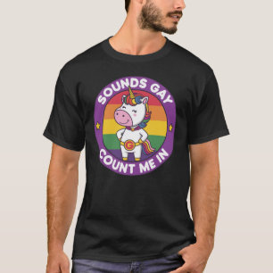 Camiseta Suena Gay Me Cuenta En Gracioso LGBTQ+ Unicorn