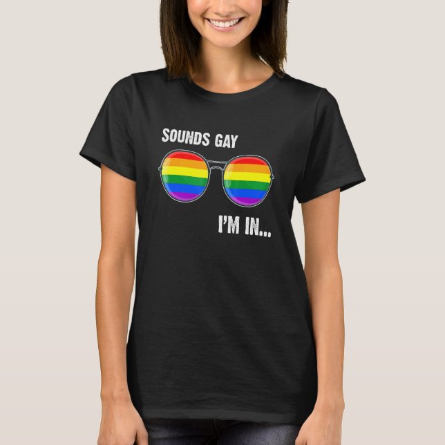 Camiseta Suena Gay Yo En Arcoiris Gafas De Sol Lgbt Pride B (Anverso)