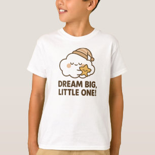 Camiseta Sueña Grande Pequeño Uno Lindo Dormido Nube Gráfic