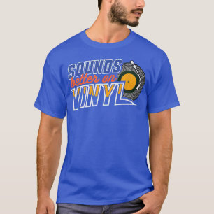 Camiseta Suena Mejor En El Álbum De Grabación De Vinilo Aud