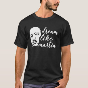 Camiseta Sueño Como Martin Orgullo Orgullo Guay Historia Ne
