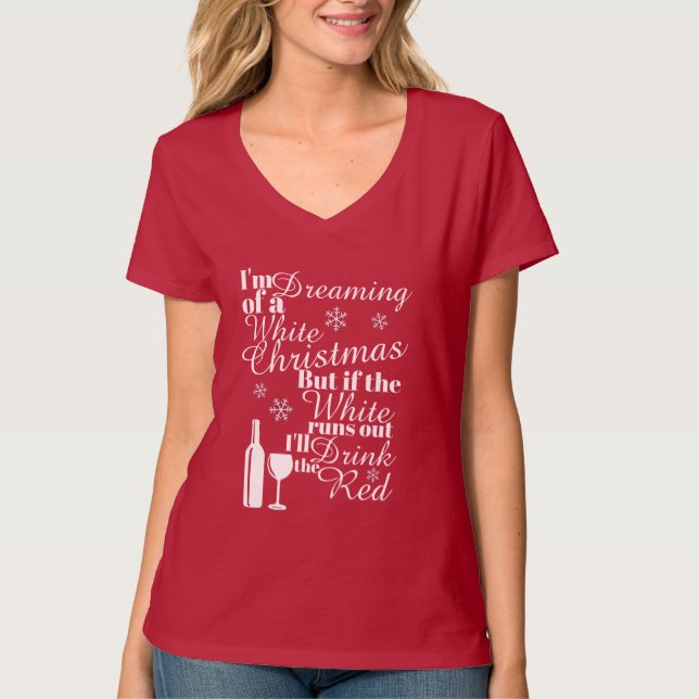 Camiseta Sueño con un Navidad blanco, pero si el blanco (Anverso)